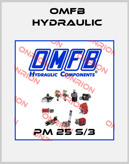 PM 25 S/3 OMFB Hydraulic