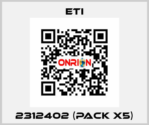 2312402 (pack x5) Eti