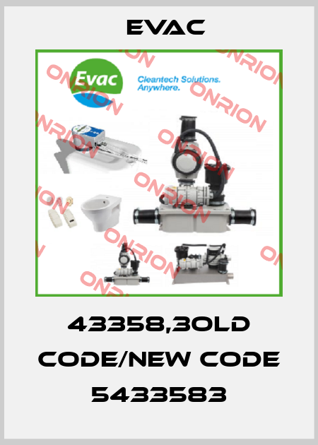43358,3old code/new code 5433583 Evac