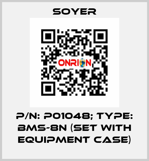 p/n: P01048; Type: BMS-8N (Set with equipment case) Soyer