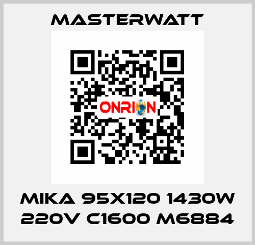 MIKA 95x120 1430W 220V C1600 M6884 Masterwatt