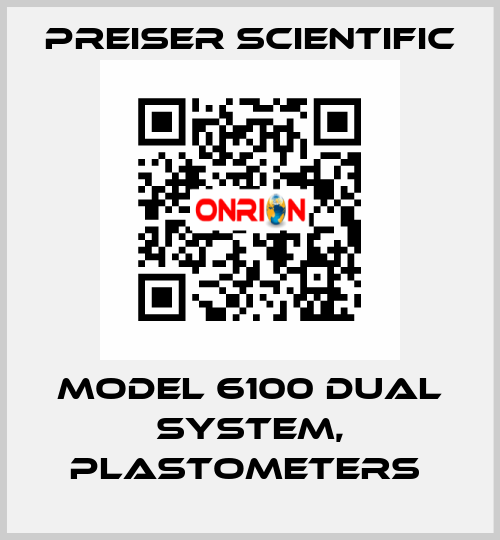 Model 6100 Dual System, Plastometers  Preiser Scientific