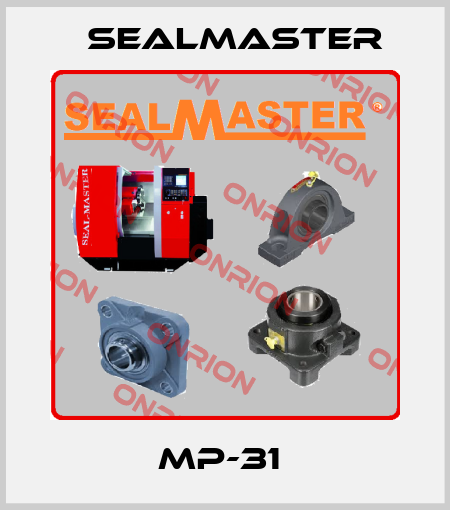 MP-31  SealMaster