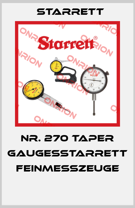 NR. 270 TAPER GAUGESSTARRETT FEINMEßZEUGE  Starrett