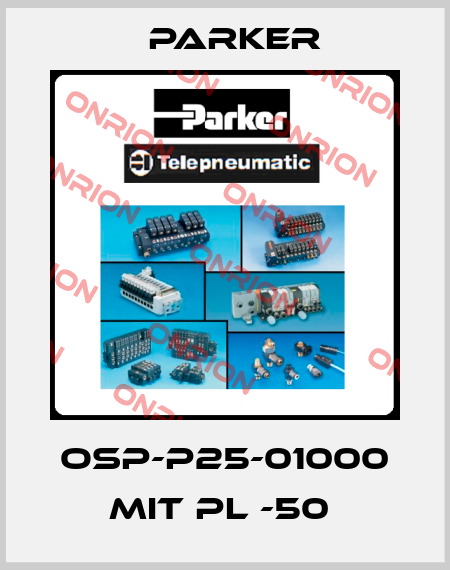 OSP-P25-01000 MIT PL -50  Parker