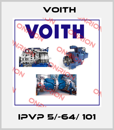 IPVP 5/-64/ 101 Voith