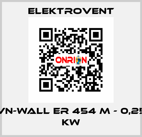 VN-Wall ER 454 M - 0,25 kW ELEKTROVENT