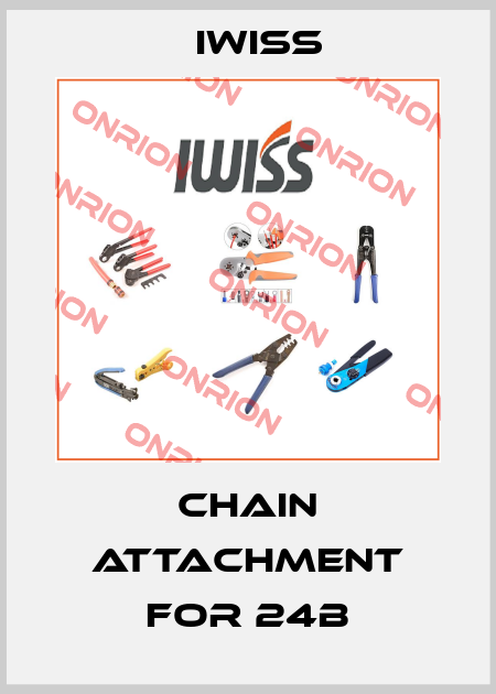 Chain attachment for 24B IWISS
