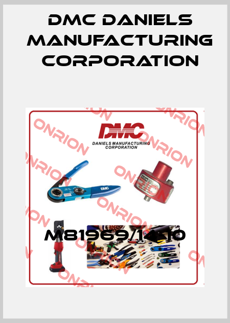 M81969/14-10 Dmc Daniels Manufacturing Corporation