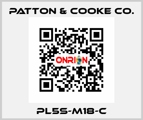 PL5S-M18-C Patton & Cooke Co.