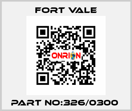 PART NO:326/0300  Fort Vale