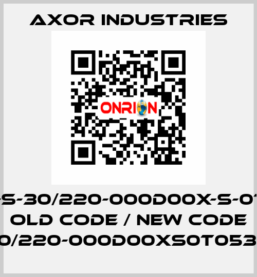 SSAX1100-S-30/220-000D00X-S-0T05-SC-54 old code / new code SSAX100S30/220-000D00XS0T053-SC000F1XX Axor Industries