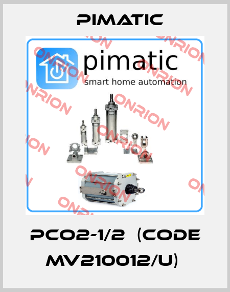 PCO2-1/2  (CODE MV210012/U)  Pimatic