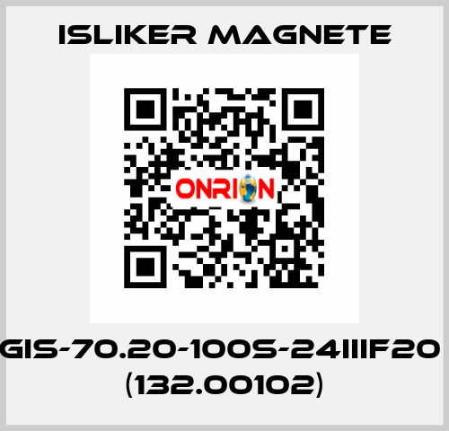 GIS-70.20-100S-24IIIF20  (132.00102) ISLIKER MAGNETE