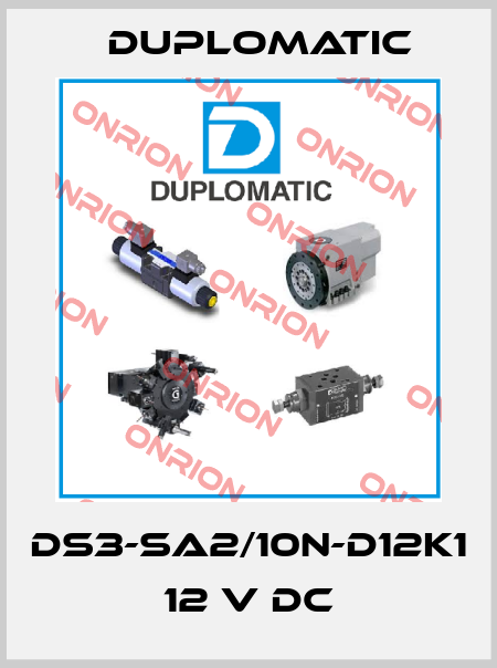 DS3-SA2/10N-D12K1 12 V DC Duplomatic