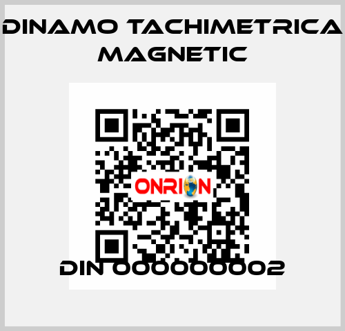 DIN 000000002 Dinamo Tachimetrica Magnetic