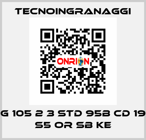 G 105 2 3 STD 95B CD 19 S5 OR SB KE TECNOINGRANAGGI