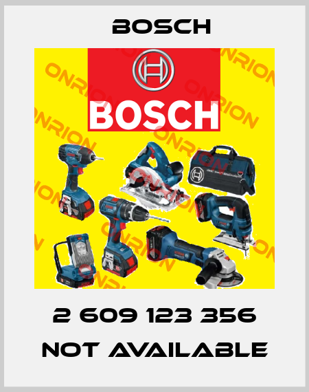 2 609 123 356 not available Bosch