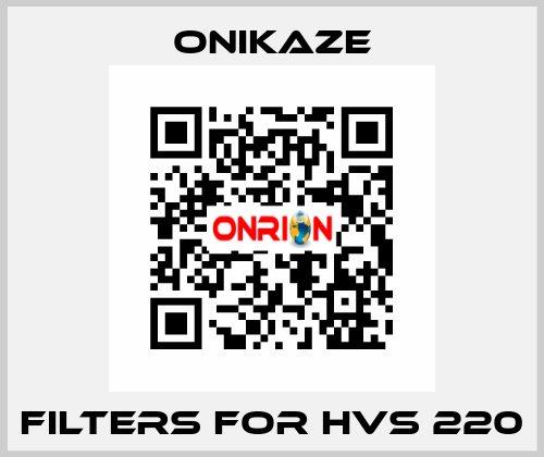 Filters for HVS 220 Onikaze