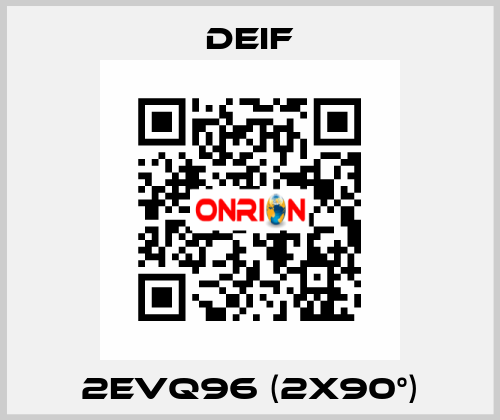 2EVQ96 (2x90°) Deif