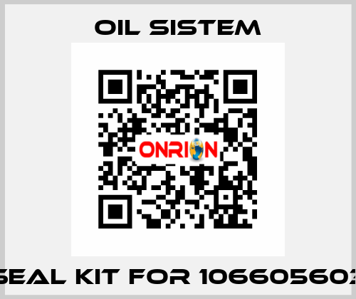 seal kit for 106605603 Oil Sistem