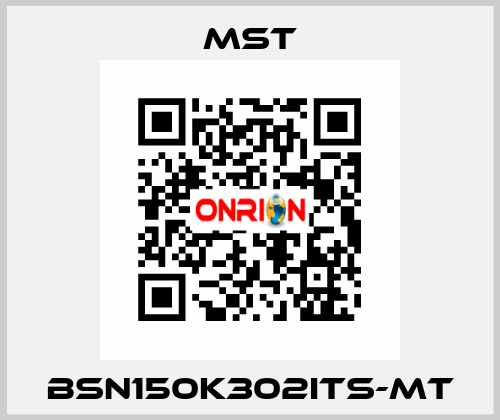 MST 101010923446 ( BSN150K302ITS-MT ) MST