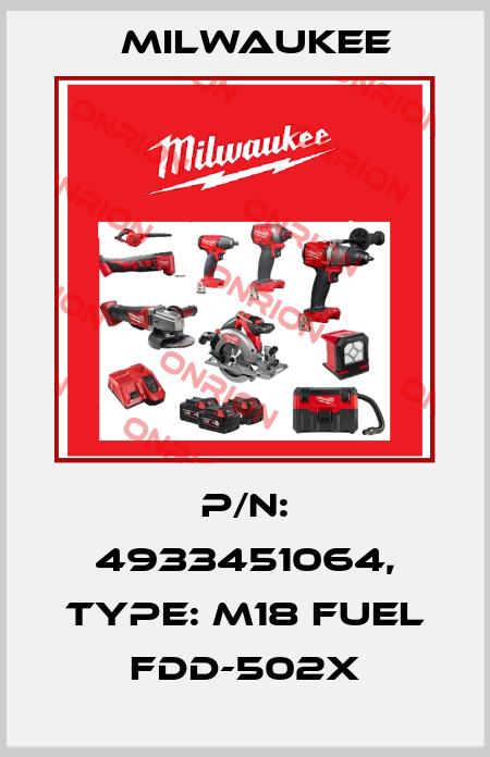 P/N: 4933451064, Type: M18 FUEL FDD-502X Milwaukee