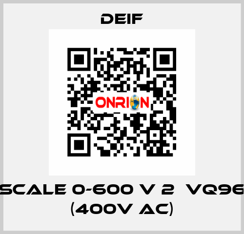 scale 0-600 V 2ЕVQ96 (400V AC) Deif