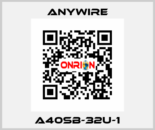 A40SB-32U-1 Anywire