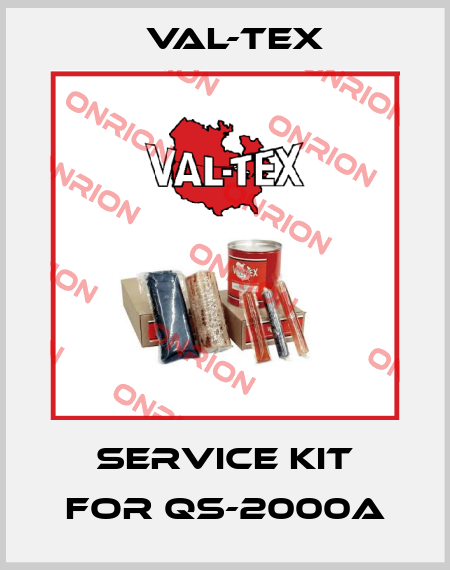 Service KIT for QS-2000A Val-Tex