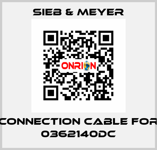 connection cable for 0362140DC SIEB & MEYER