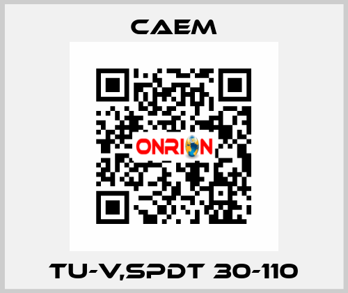 TU-V,SPDT 30-110 CAEM