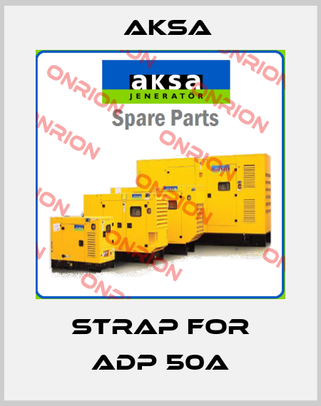 Strap For ADP 50A AKSA