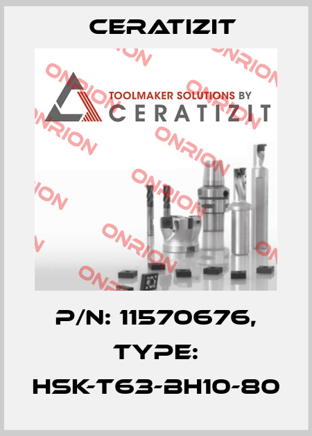 P/N: 11570676, Type: HSK-T63-BH10-80 Ceratizit