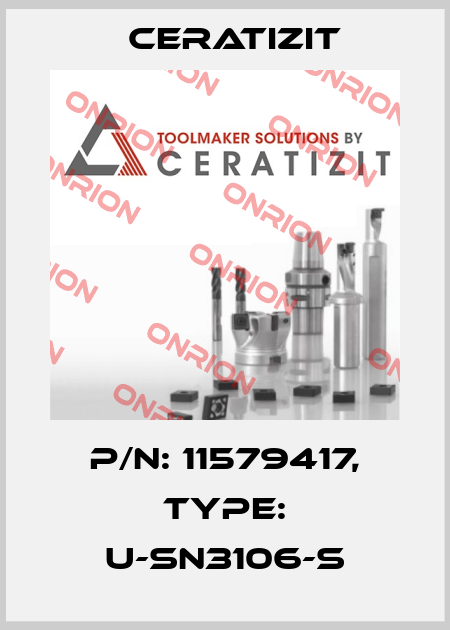 P/N: 11579417, Type: U-SN3106-S Ceratizit