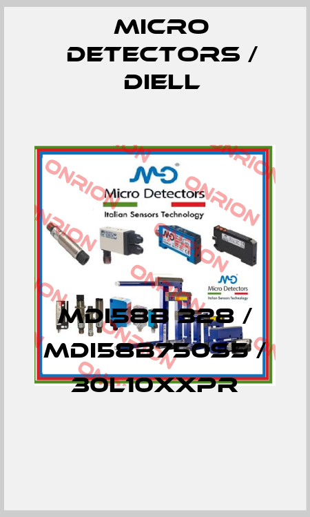 MDI58B 328 / MDI58B750S5 / 30L10XXPR
 Micro Detectors / Diell
