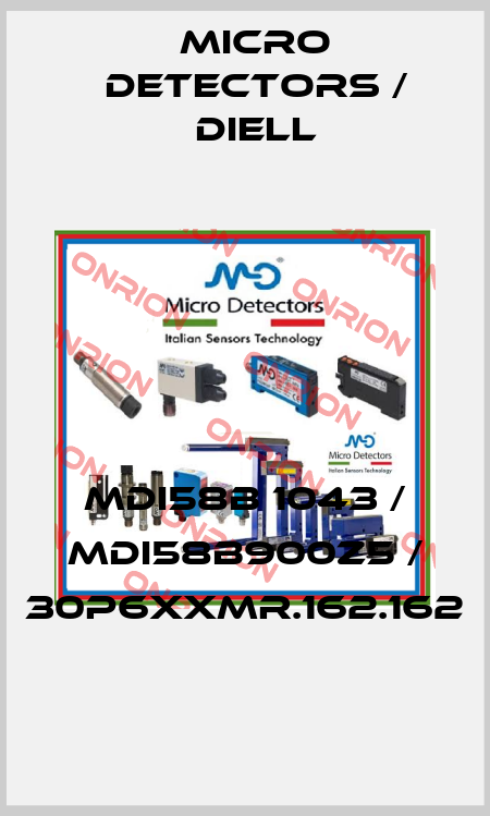 MDI58B 1043 / MDI58B900Z5 / 30P6XXMR.162.162
 Micro Detectors / Diell