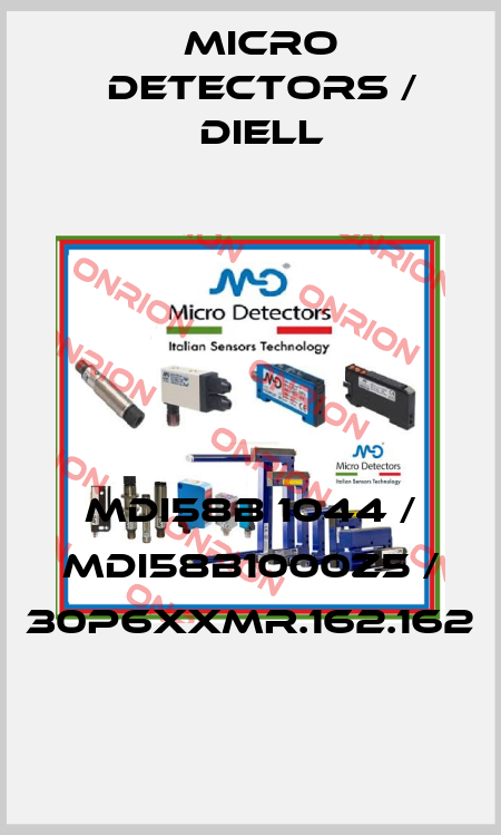 MDI58B 1044 / MDI58B1000Z5 / 30P6XXMR.162.162
 Micro Detectors / Diell
