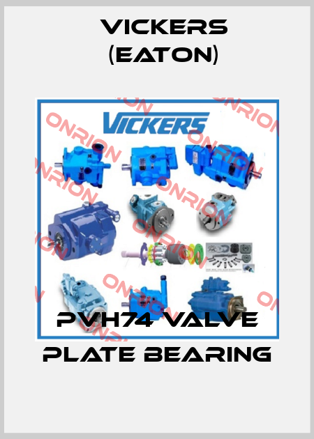 PVH74 VALVE PLATE BEARING Vickers (Eaton)