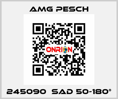 245090  SAD 50-180° AMG Pesch