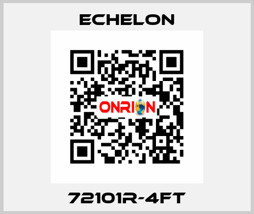 72101R-4FT echelon