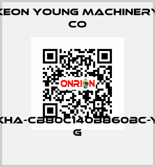 KHA-CB80C140B860BC-Y G Keon Young Machinery Co