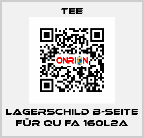 Lagerschild B-Seite für QU FA 160L2A TEE