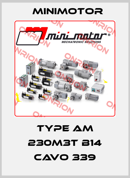 TYPE AM 230M3T B14 CAVO 339 Minimotor