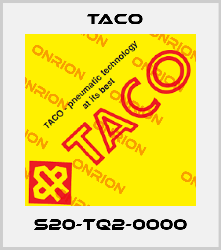S20-TQ2-0000 Taco