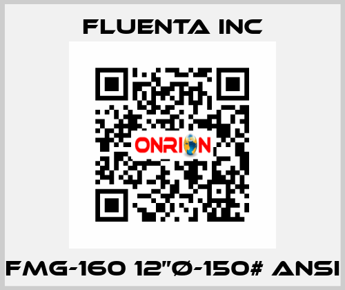 FMG-160 12”Ø-150# ANSI Fluenta Inc