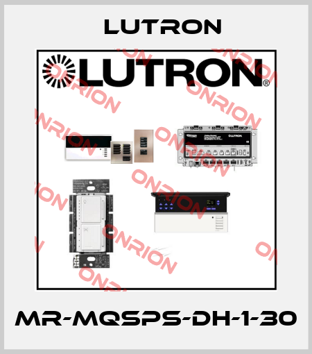 MR-MQSPS-DH-1-30 Lutron