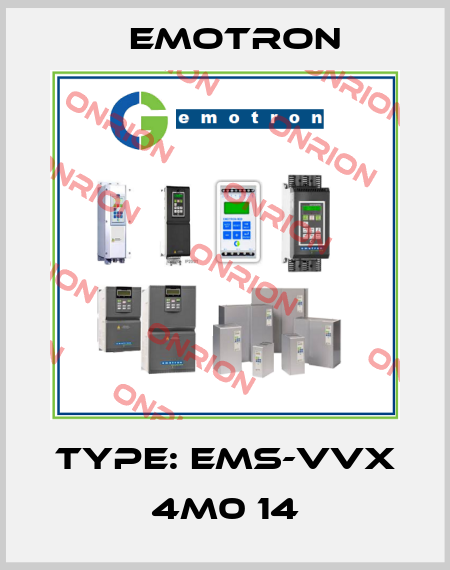 Type: EMS-VVX 4M0 14 Emotron