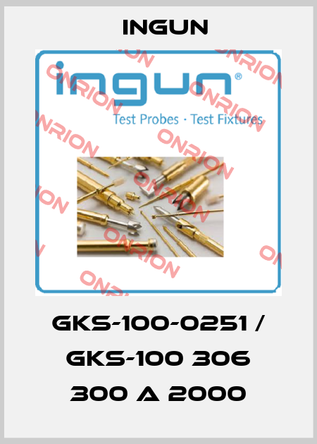 GKS-100-0251 / GKS-100 306 300 A 2000 Ingun