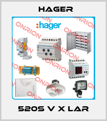 520S V x LAR Hager